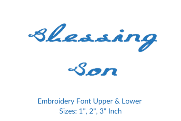Bring Your Text to Life with Blessing Son Font Embroidery Design