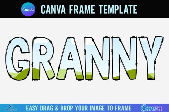 Granny Canva Frame Template Letters Font Evaluation
